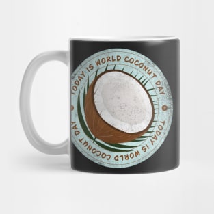 Today is World Coconut Day Badge Mug